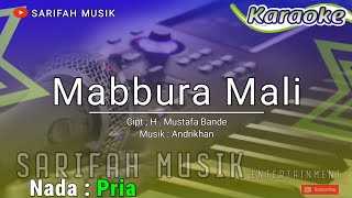 KARAOKE MA'BURA MALI || CIPT. H MUSTAFA BANDE NADA COWOK   LIRIK