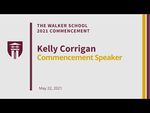 The Walker School Graduation 2021 – Speaker Kelly Corrigan