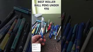 Best roller pens under ₹70 #pens