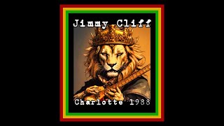 Jimmy Cliff - Charlotte, North Carolina 1988  (Complete Bootleg)