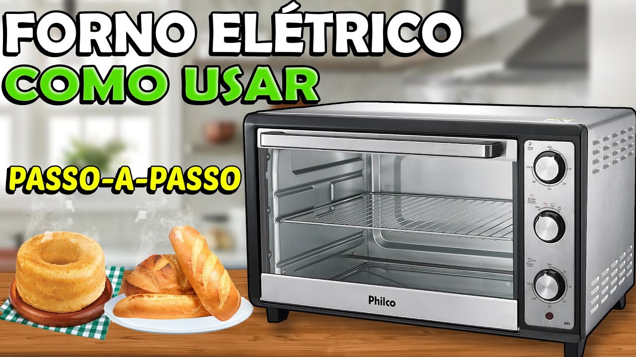 COMO USAR UM FORNO ELÉTRICO