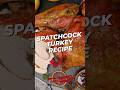 The best way to cook a Turkey 🦃 Spatchcock turkey recipe