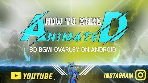 How to Make BGMI 3D Animated Gaming Overlay on Android | How to Make 3D Gaming Overlay in Kinemaster