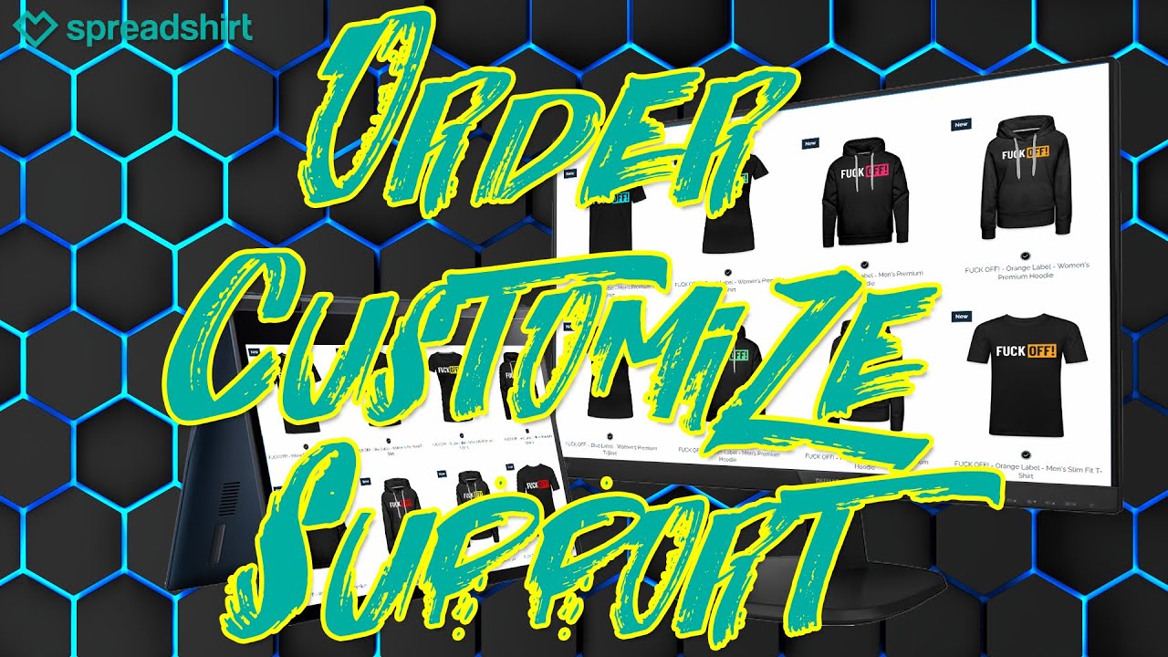 Customize Your Spreadshirt Purchase YouTube