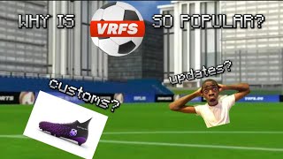 Why Is VRFS So Popular?