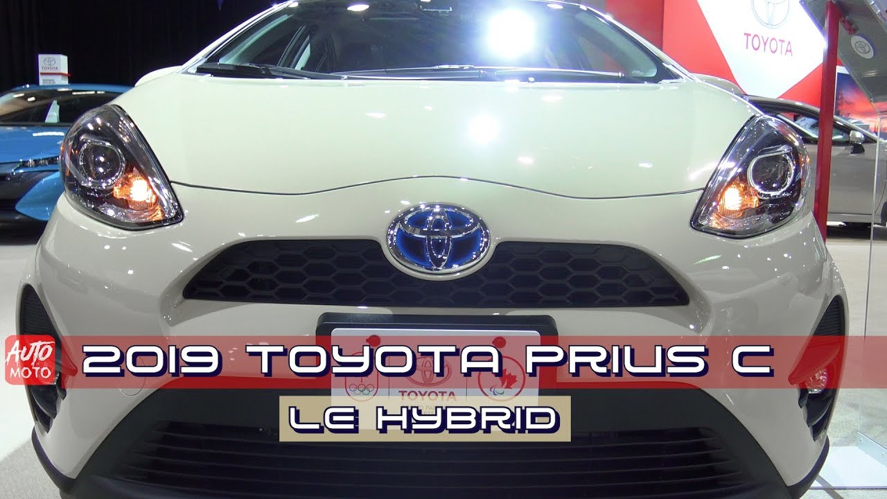 2019 Toyota Prius C Le Hybrid Exterior And Interior 2019 Quebec Auto Show