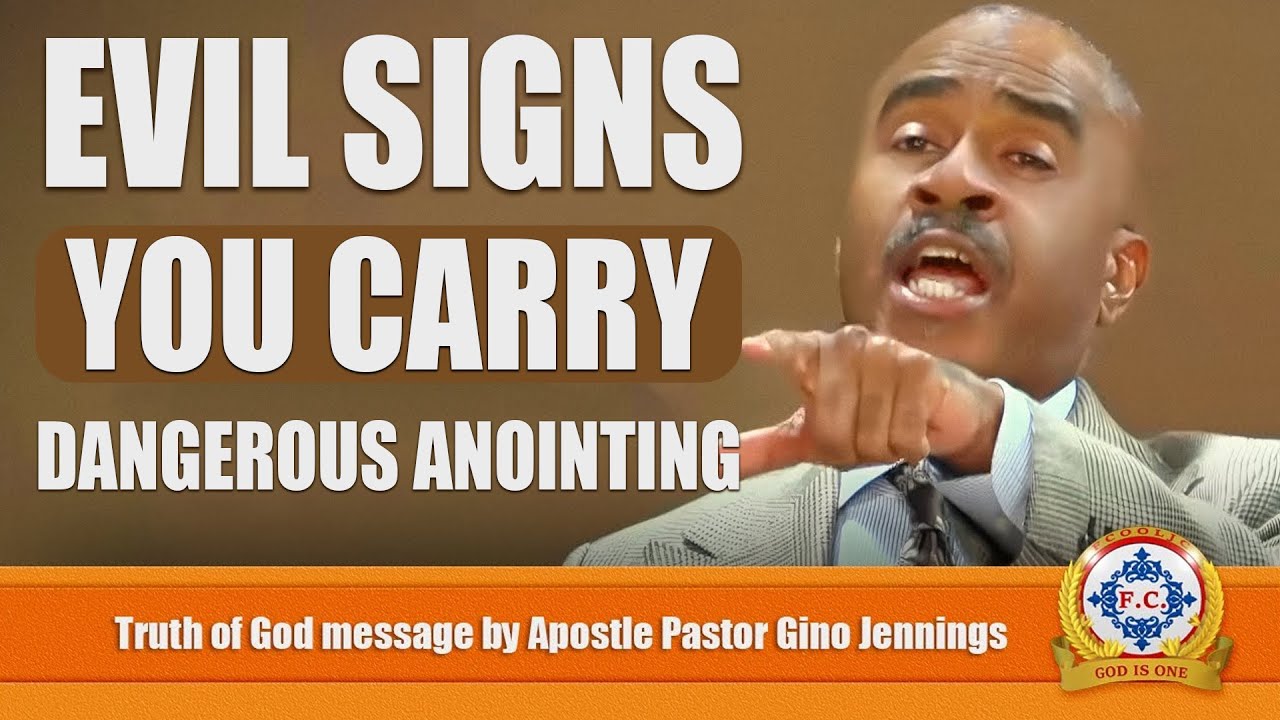 All Evil People Have These Signs, You Are Dangerously Anointed by God | Pastor Gino Jennings