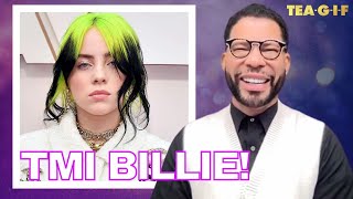 Billie Eilish Opens Up About Her Latest Obsession | TEA-G-I-F