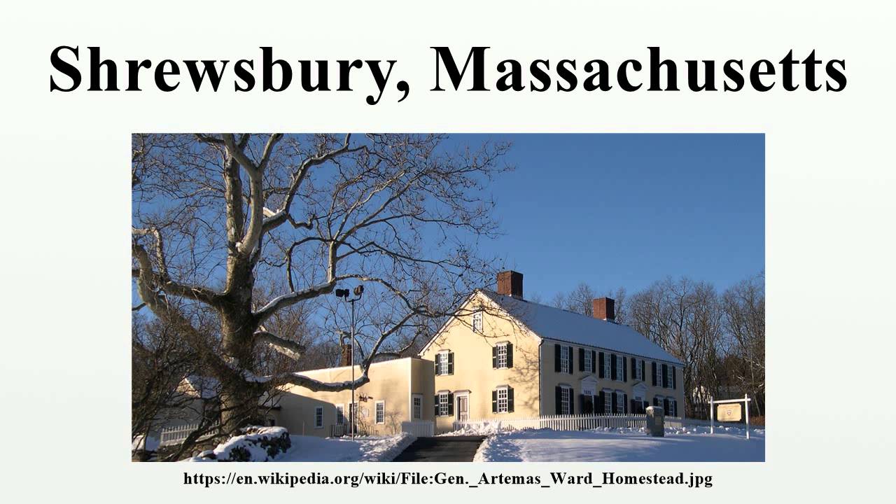 What Is Shrewsbury Ma Famous For What Is Shrewsbury Ma Famous For