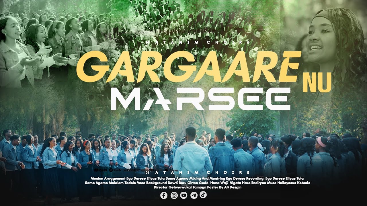 GARGAARE NU MARSEE || NATANIM CHOIR VIDEO ALGI MEKAN YESUS CHURCH 2018/2026