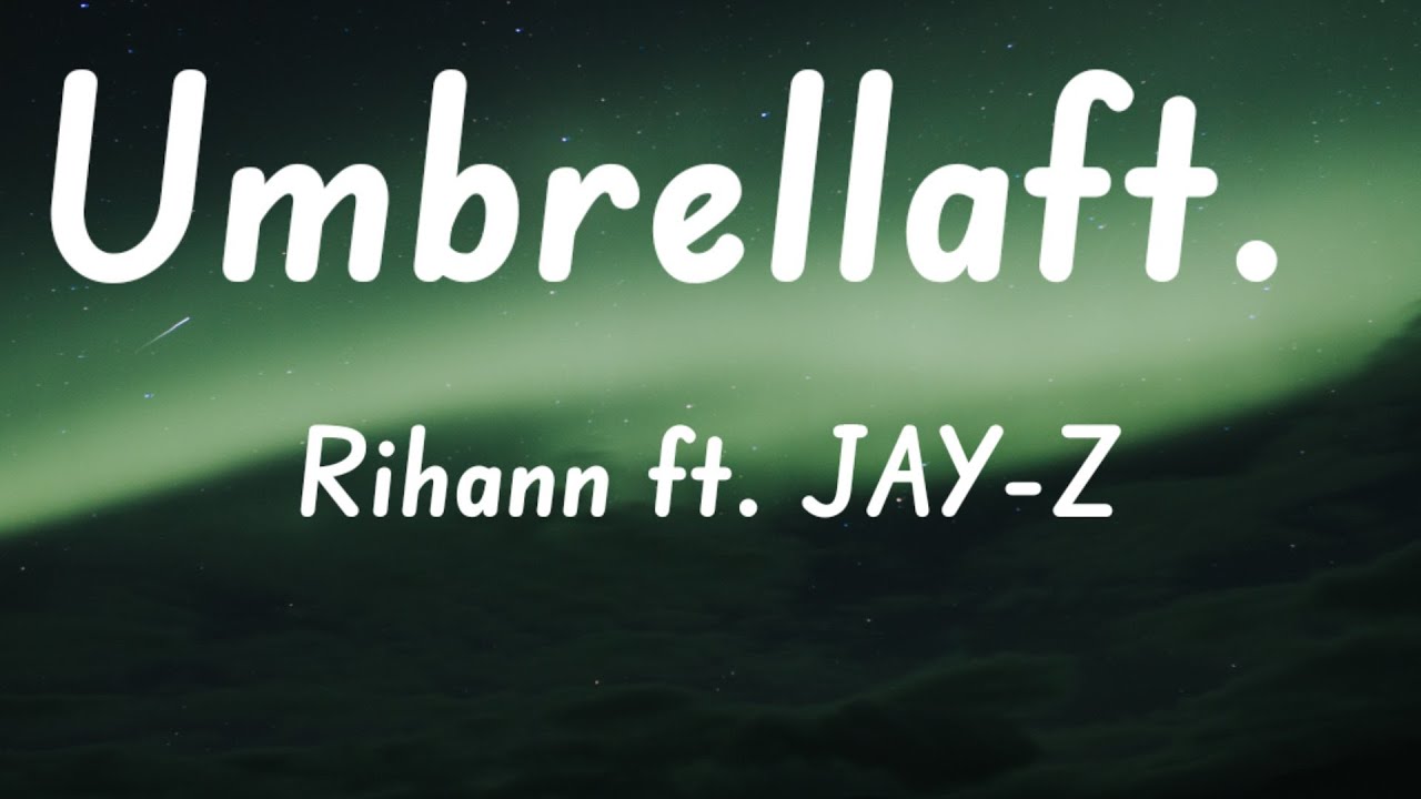 Rihanna Umbrella (Lyrics) ft. JAYZ YouTube