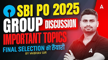SBI PO 2025 Group Discussion Important Topics | SBI PO Group Exercise 2025 | Vaibhav Sir
