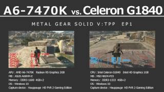 A6-7470K vs. Celeron G1840 MGS V:TPP EP1