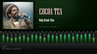 Cocoa Tea - Holy Mount Zion (Kette Drum Riddim) [HD]