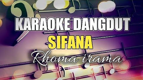 SIFANA - RHOMA IRAMA  - KARAOKE DANGDUT NADA PRIA