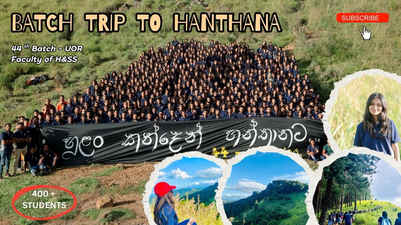 Batch Trip To Hanthana | හුළං කන්දෙන් හන්තානට | 44 th Batch | H&SS | University Of Ruhuna