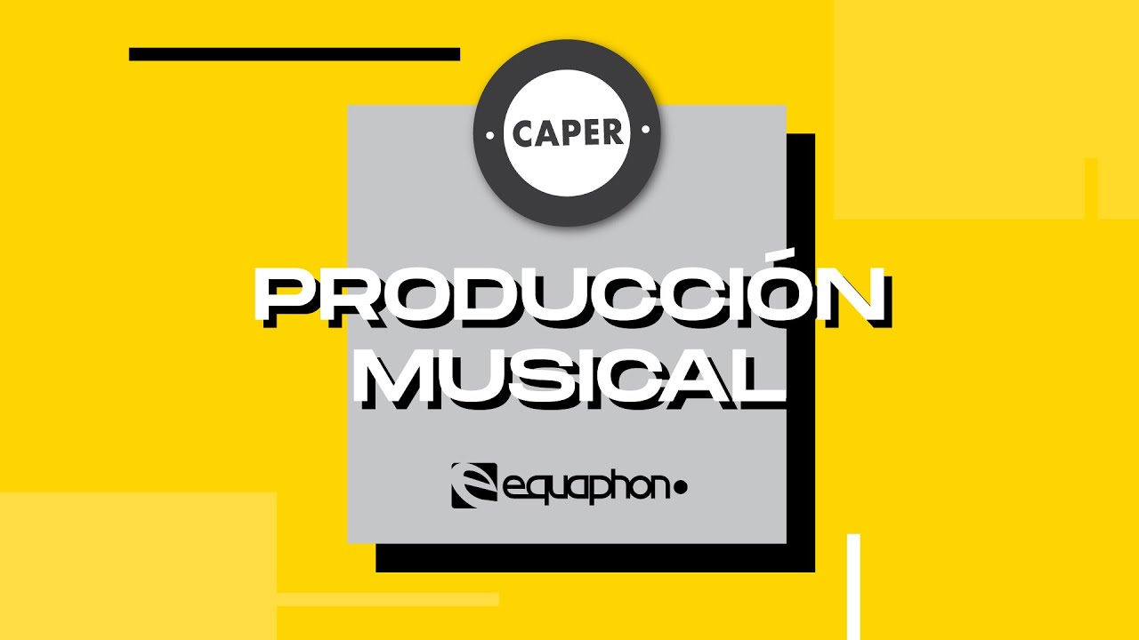 Equaphon | PRODUCCIÓN MUSICAL | CAPER 2020 Virtual