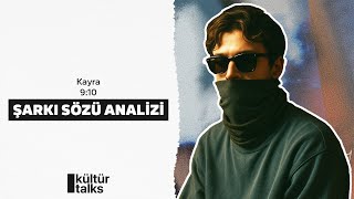 KAYRA - 9:10 | Şarkı Sözü İncelemesi