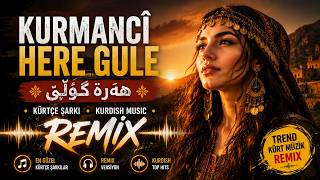 Kurmancî Here Gule هەرە گوڵێ • Kürtçe Şarkı • Kurdish (Remix)