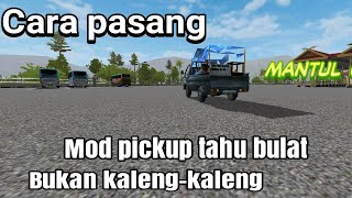 CARA PASANG MOD PICK UP TAHU BULAT BUSSID//MUDAH BANGET screenshot 4