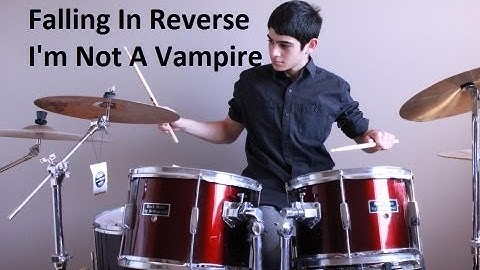 Falling In Reverse  Im not a vampire  Drum Cover
