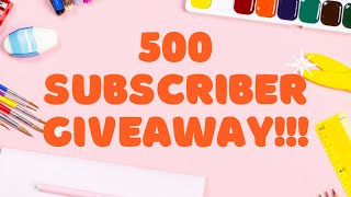 500 Subscriber Giveaway!!! Woohoo!!