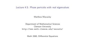 Differential Equations, Lecture 4.5: Phase portraits with real eigenvalues