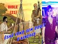 BIBLE(21) -ESAU LE FILS D&#39;ISAAC VEND SON DROIT D&#39;AINESSE - PREPARATION ET NARRATION: SYLVANA BARAKAT