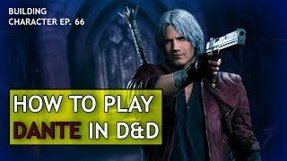 How to Play Dante in Dungeons & Dragons Profile