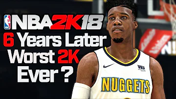 NBA 2k18 MyCareer 6 Years Later | Was this the Worst 2k Of All Time 🤔???