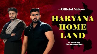 Haryana Homeland ( Official Song ) Aditya | Aman | Haryanvi Song || New Haryanvi Song 2023