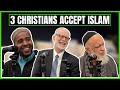 Amazing! 3 Christians who accepted ISLAM