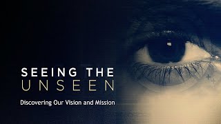 Seeing the Unseen - Week 1