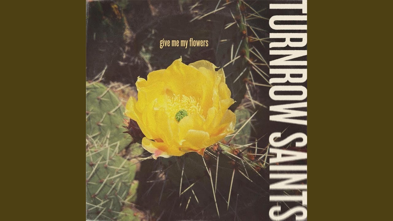 Give Me My Flowers YouTube