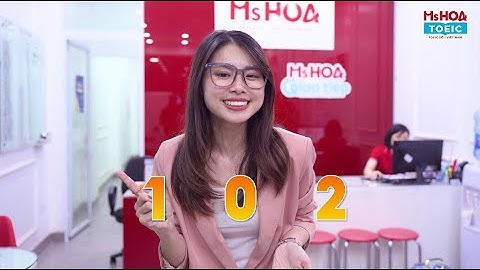 Khám phá lớp học có 1-0-2 tại Ms Hoa TOEIC | Ms Hoa TOEIC