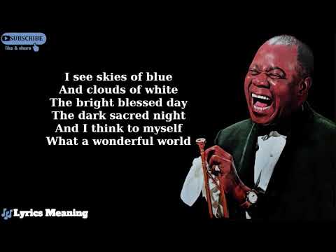 Louis Armstrong - What A Wonderful World | Lyrics Meaning - YouTube