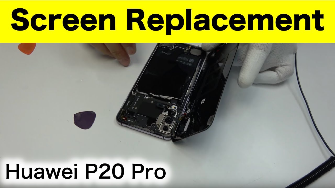 Huawei P20 Pro Screen Replacement