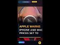 Apple Warns iPhone and Mac Prices Set to Rise Due to AI-Driven Memory #Shorts