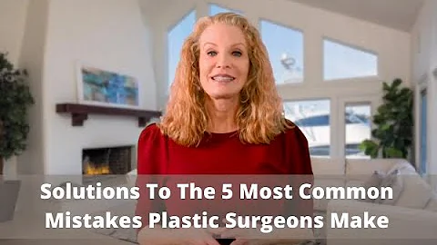 5 Common Mistakes Made by Plastic Surgeons