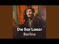 Dw Sar Lasar Sarine