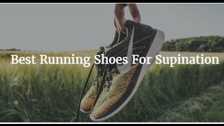 best supination running shoes 2020