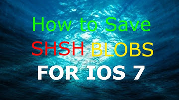 How to save SHSH Blobs 2014
