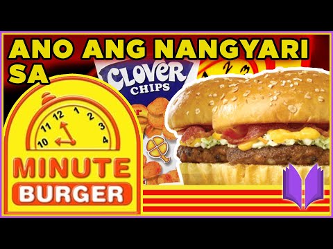 PAANO NAGSIMULA ANG MINUTE BURGER AT CLOVER CHIPS | Ano Ang Nangyari Sa Minute Burger?