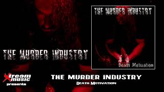 THE MURDER INDUSTRY - Death Motivation (Full Album) [2010]