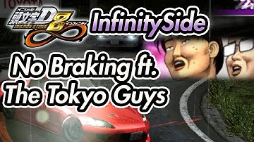 Initial D Arcade Stage 8∞ / InfinitySide - No Braking ft. The Tokyo Guys