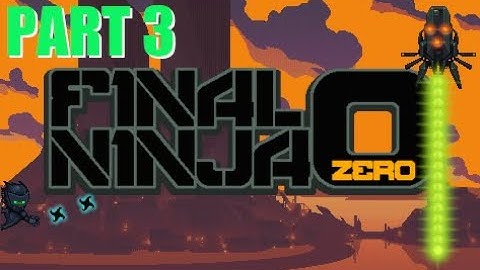 Final Ninja Zero | Part 3 | Levels 7-9 | Gameplay | Retro Flash Games