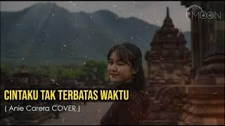 Cintaku Tak Terbatas Waktu – Anie Carera | Cover by Achila Music