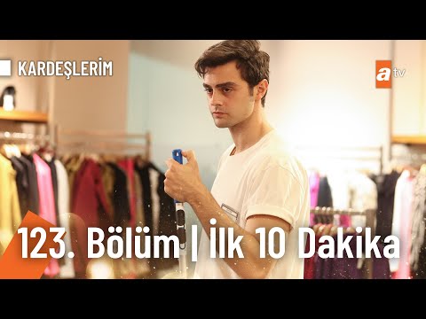 Kardeşlerim 123.Bölüm | İlk 10 Dakika