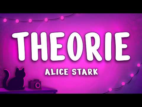 ALICE STARK - THEORIE (Lyrics)