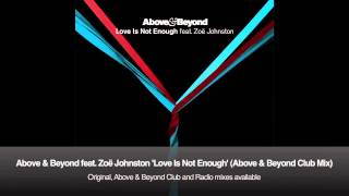 Above & Beyond feat. Zoë Johnston - Love Is Not Enough (Above & Beyond Club Mix) chords